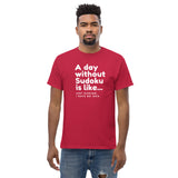 A Day Without Sudoku T-Shirt