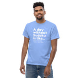 A Day Without Sudoku T-Shirt