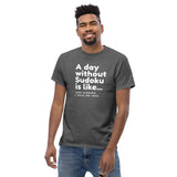 A Day Without Sudoku T-Shirt