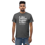 A Day Without Sudoku T-Shirt