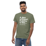 A Day Without Sudoku T-Shirt